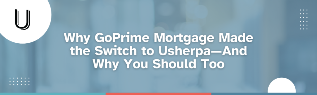 GoPrime made the switch to Usherpa