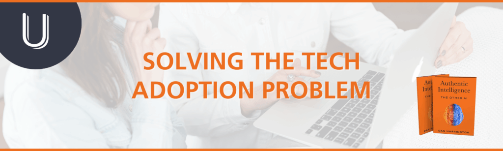 Solving the Tech Adoption Problem